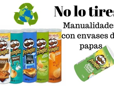 Manualidades con envases vacíos de Pringles.Best out of waste DIY