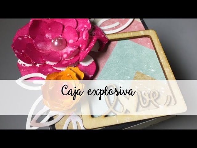 Tutorial caja explosiva - Exploding box tutorial