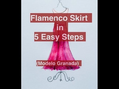 Tutorial Falda Granada.Como hacer una falda de flamenco facil.How to make a Flamenco skirt easy