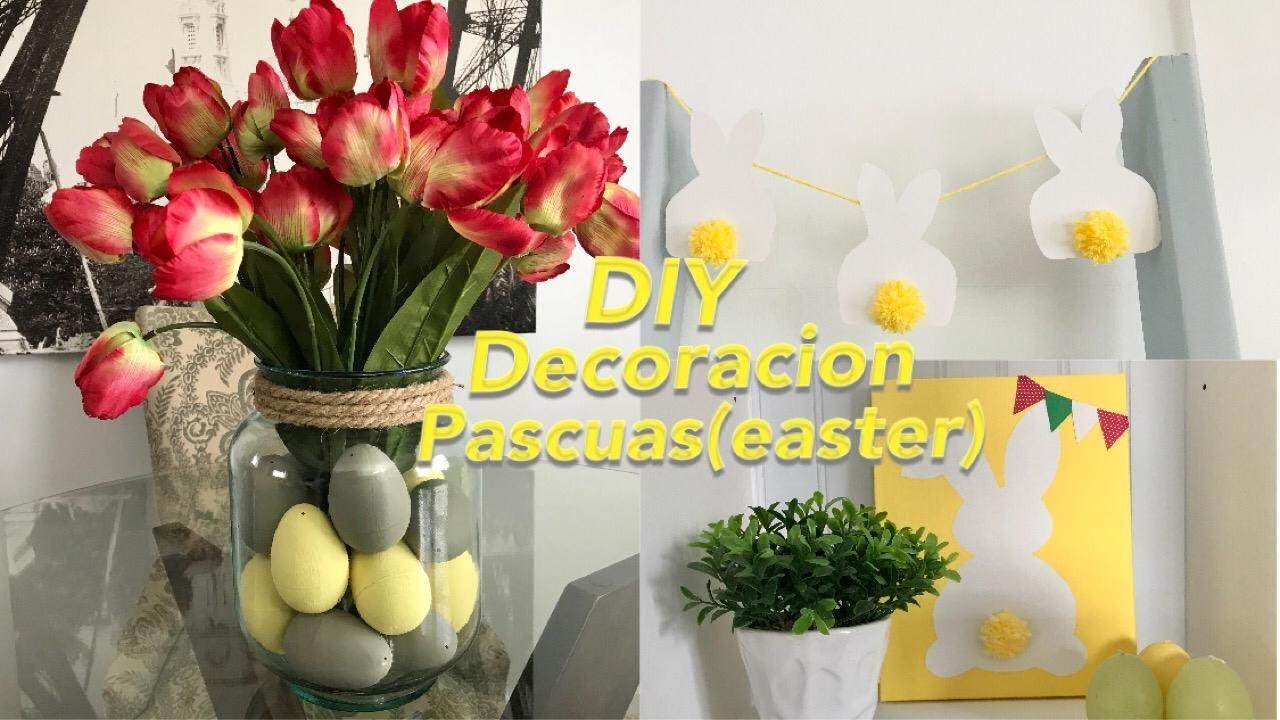 DIY: Decoracion de pascuas (Easter)