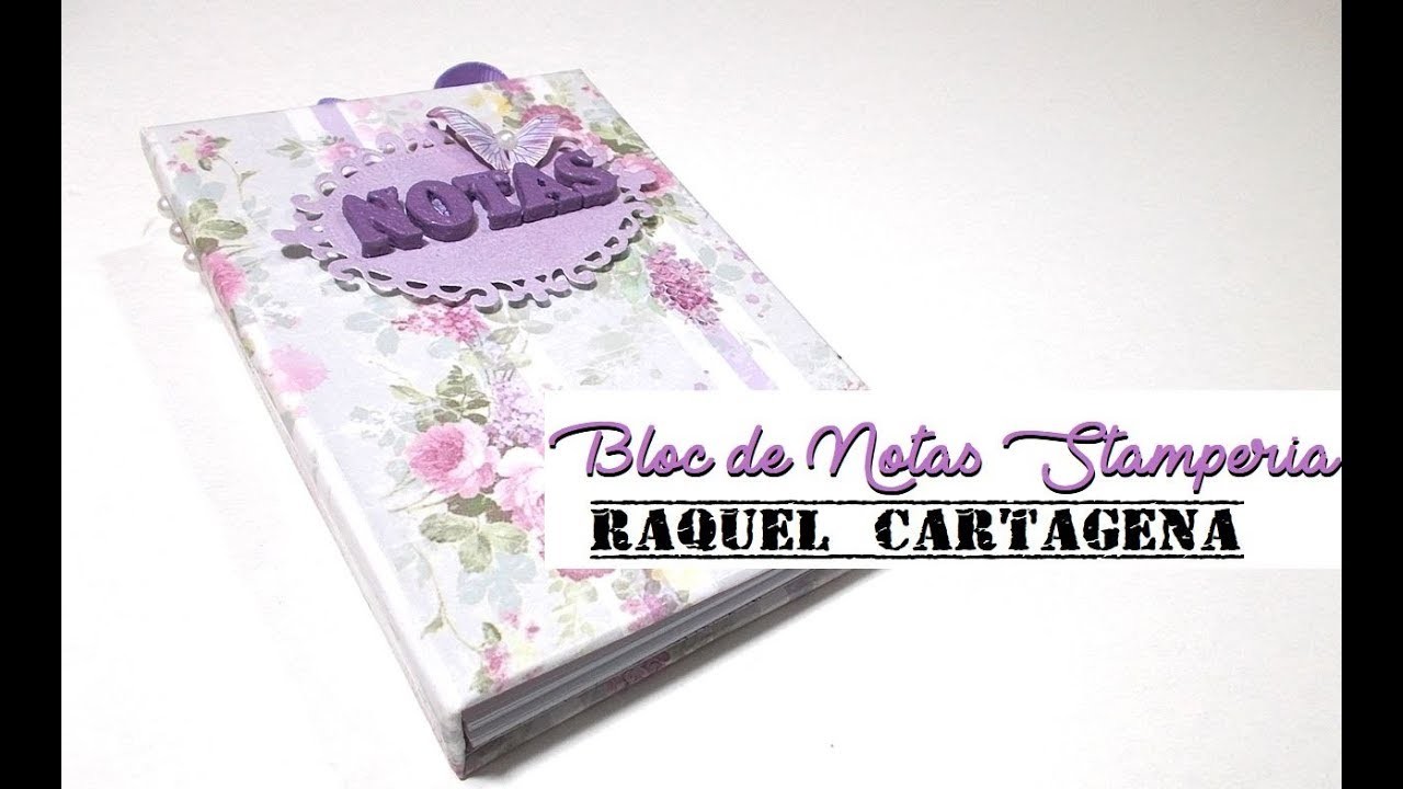 DIY TUTORIAL bloc de notas Stamperia Lilac Flowers paso a paso scrapbooking