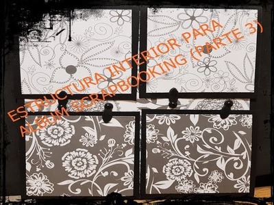 ESTRUCTURA INTERIOR PARA ALBUM SCRAPBOOKING (PARTE 3)