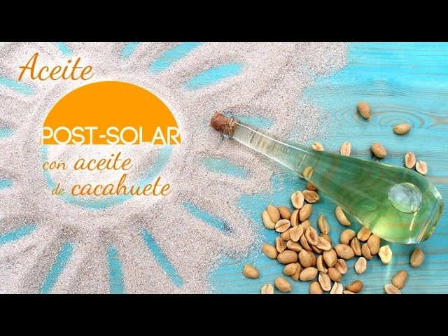 HACER ACEITE POST SOLAR