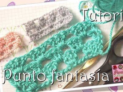 Punto fantasia - crochet tutorial 00001 - Nueva serie de tutoriales
