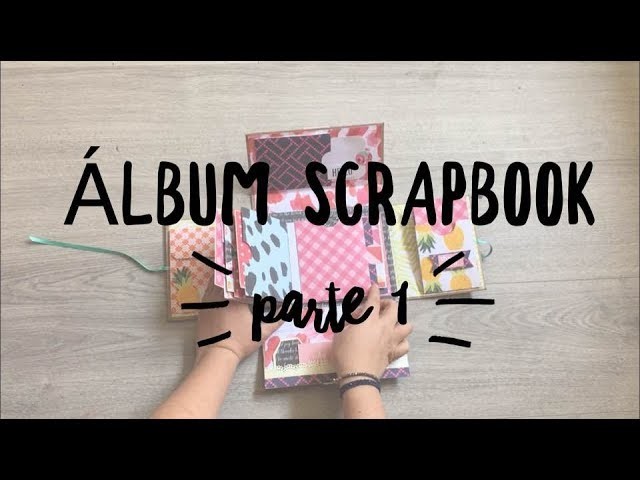 TUTORIAL Álbum Scrapbook Parte 1 Estructura y Sorteo!