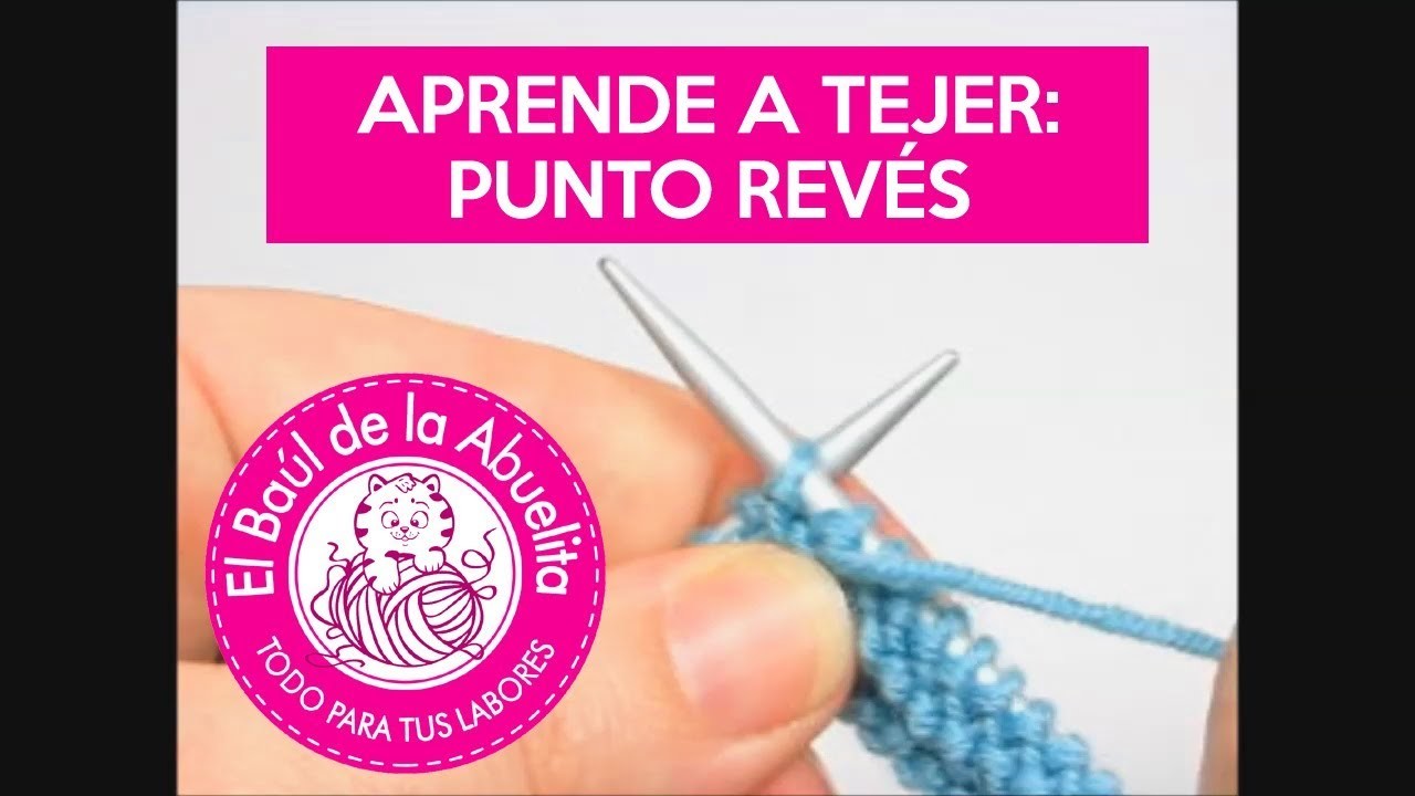 Aprende a Tejer: Punto revés.Purl stitch