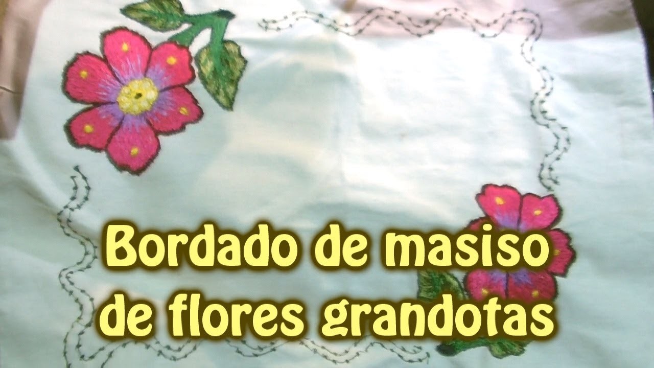 Bordado de masiso de flores grandotas |Creaciones y manualidades angeles