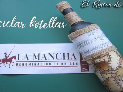 Botella decorada con material reciclado y decoupage-Diy manualidades-D O La mancha