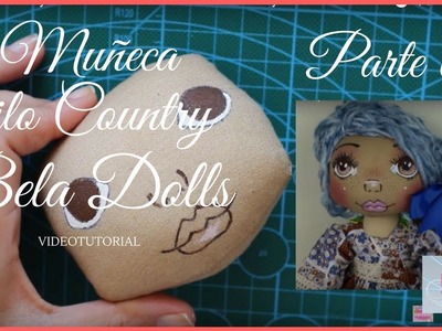 Como hacer una Muñeca Country Parte 6 - Bela Dolls -how to make Country Doll