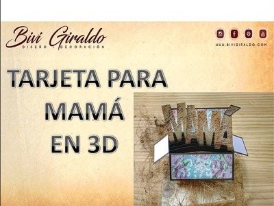 COMO HACER UNA TARJETA PARA MAMÁ EN 3D