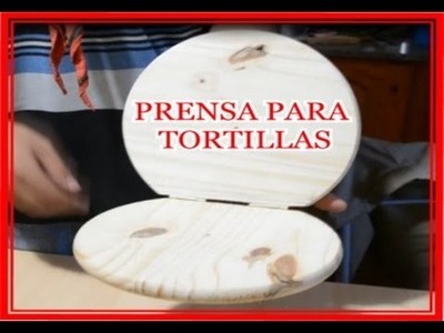 PRENSA PARA TORTILLAS. TORTA FRITAS DE HARINA