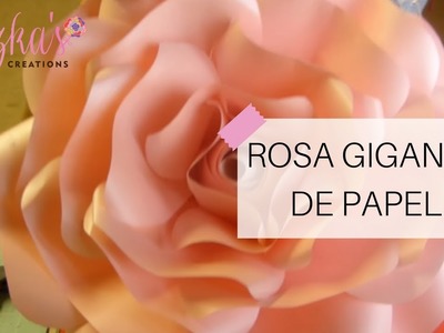 Rosa Gigante de Papel | Luzka's Creations ✿