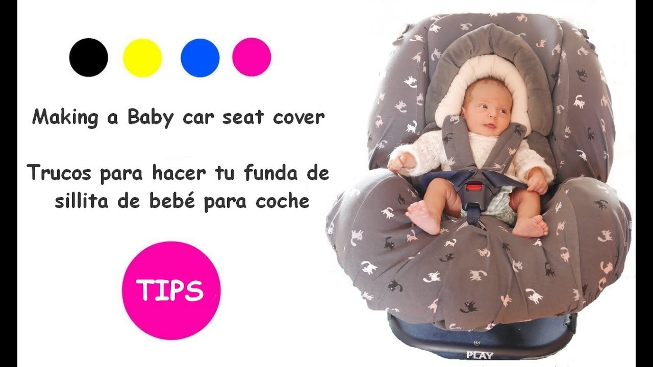 Tips para hacer una funda de sillita de bebé para coche