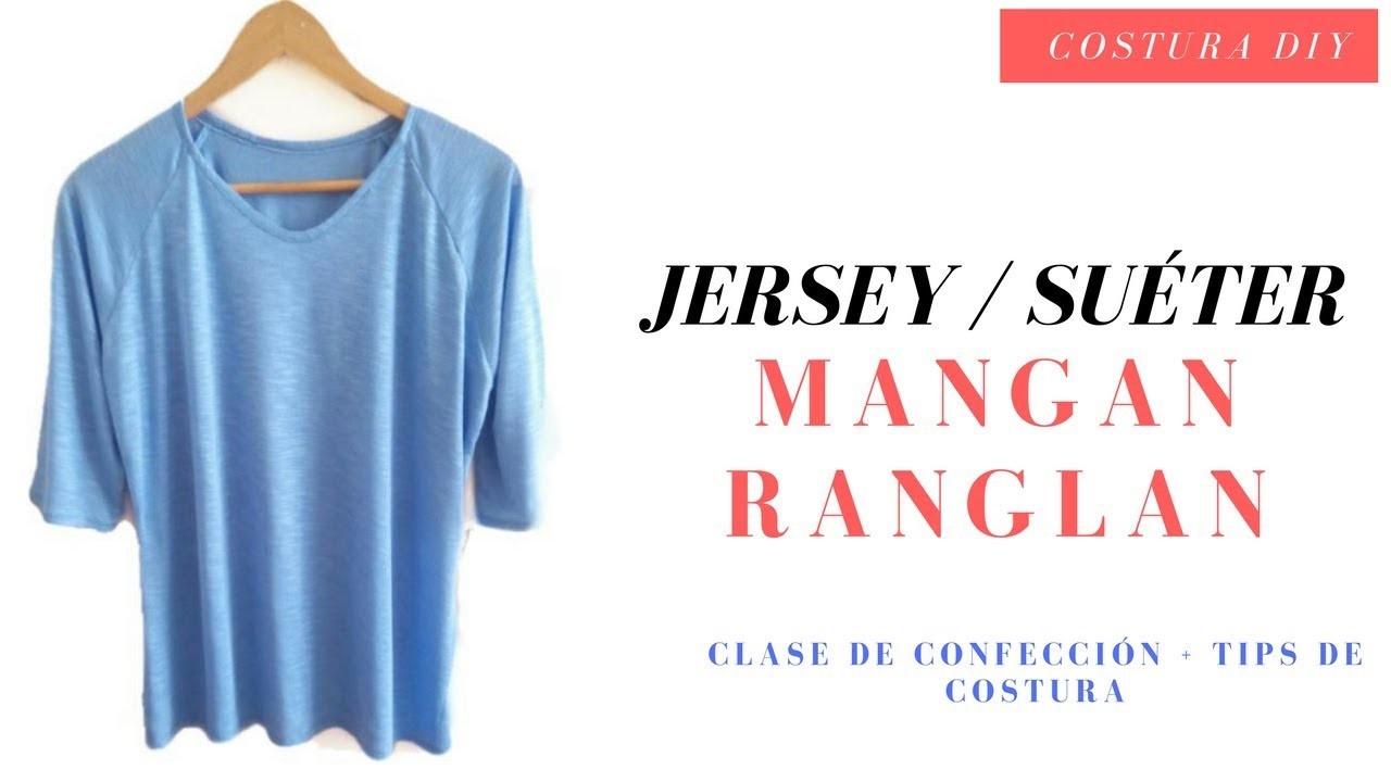 Confección de Jersey. Suéter. Sudadera con manga Ranglan Costura DIY