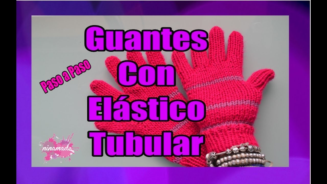 DIY. Guantes Con Dos Agujas y Elástico Tubular. Knit Gloves Two Needles and Tubular Elastic