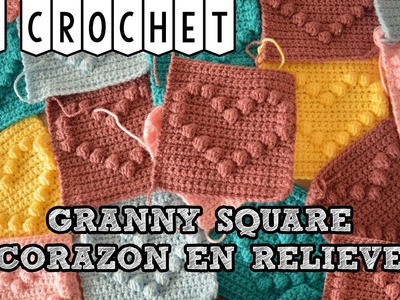 Granny square corazón en Relieve a Crochet