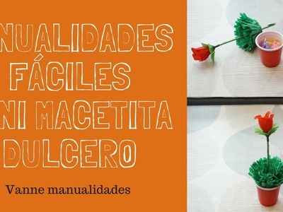 ???? Manualidades fáciles: Mini macetita dulcero????