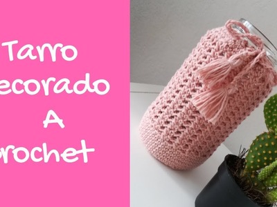 Tarro Decorado a Crochet.