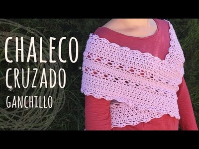 Tutorial Chaleco Cruzado Romántico Ganchillo | Crochet