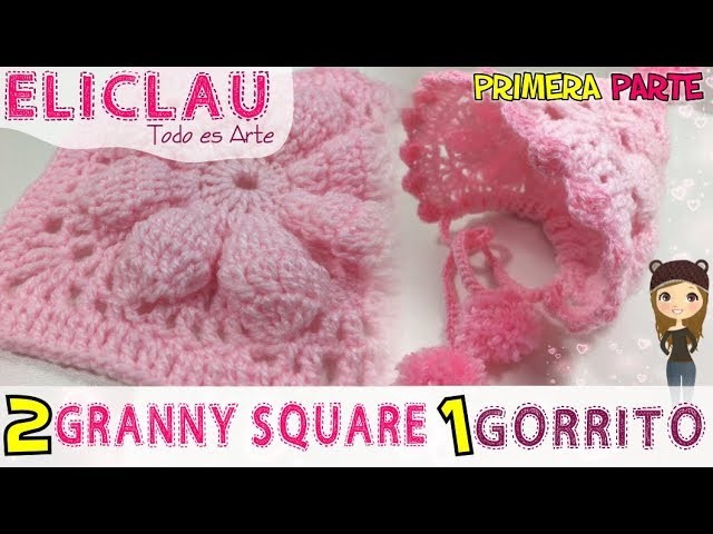 2 Granny Square 1 Gorrito | 2 Granny Square = a hat | EliClau