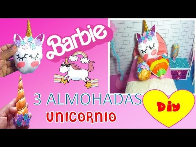 DIY | Como hacer almohadas de unicornio para muñecas Barbie - cojines kawaii  para barbie