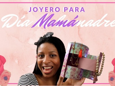 Joyero para mamá | DIY | Easy To Do