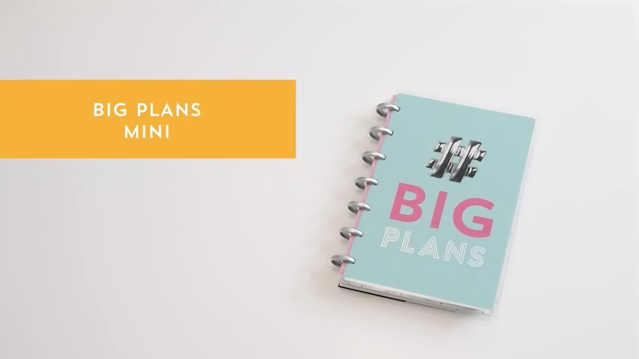 Mini Happy Planner big plans - The Happy Planner 2018