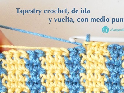 Tapestry Crochet, de Ida y Vuelta, con Medio Punto