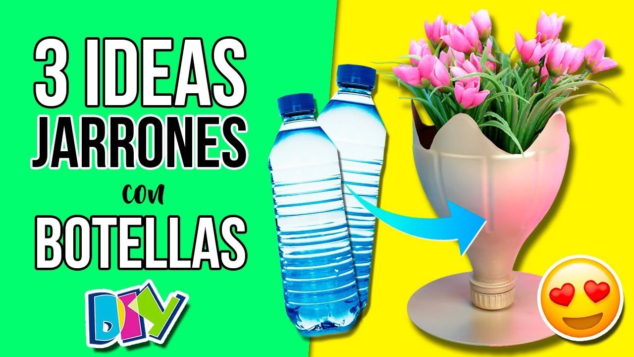 3 JARRONES o MACETEROS reciclando BOTELLAS de PLÁSTICO * DECORA tu CASA fácil y económico