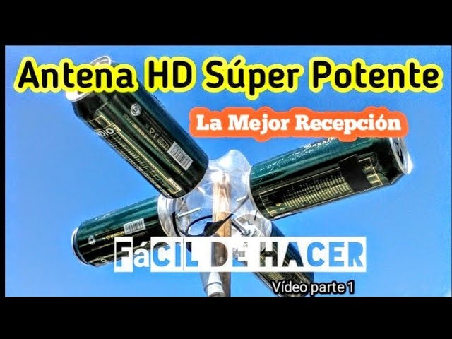 ANTENA CASERA HD TDT SUPER POTENTE ( La mejor recepción ) Parte 1