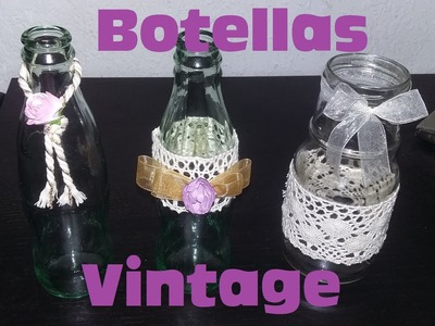 Botellas Vintage - Reciclar botellas de vidrio.