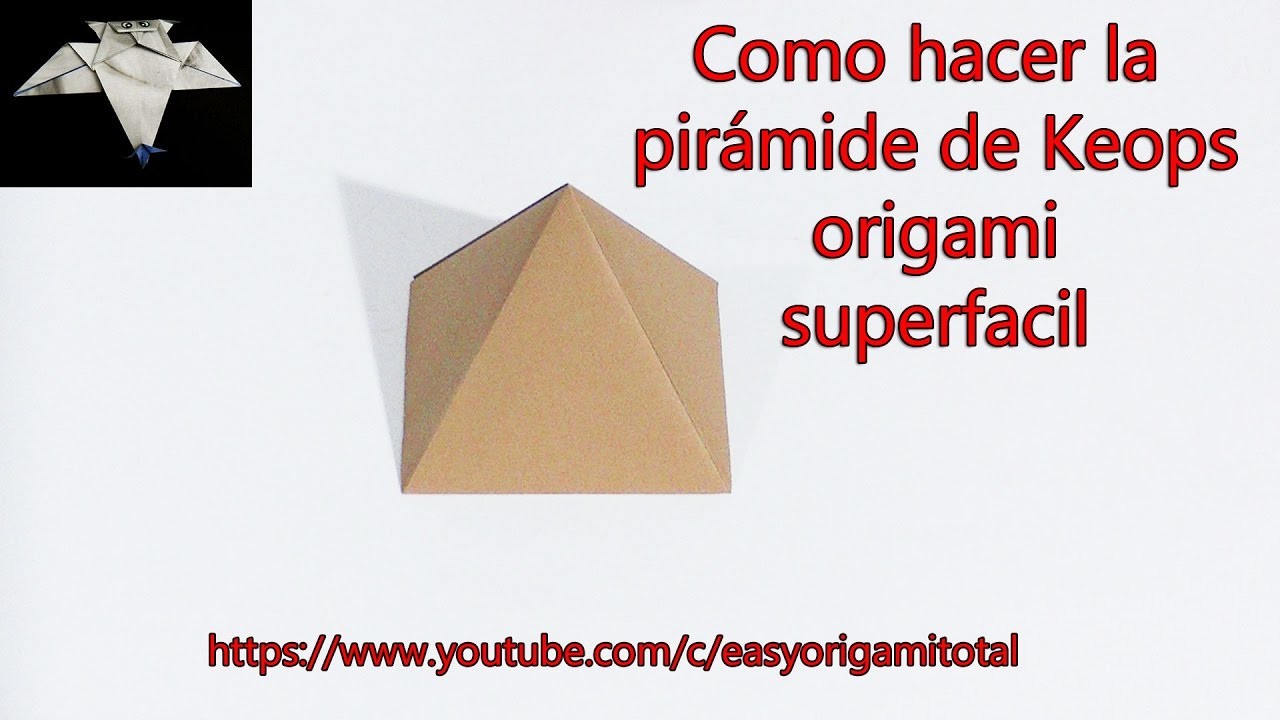 Como hacer la piramide de Keops origami superpacil