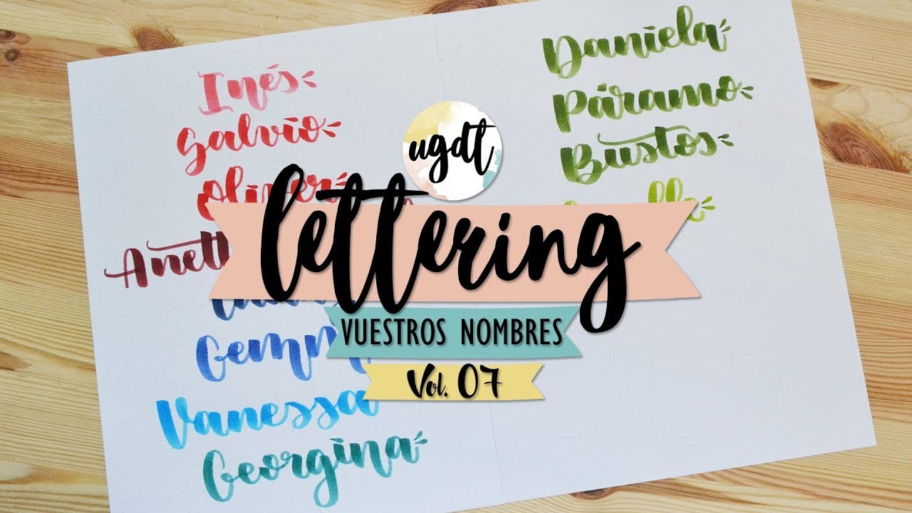 Lettering con vuestros nombres Vol.07 - Cómo escribir bonito - Tutorial Lettering - UGDT
