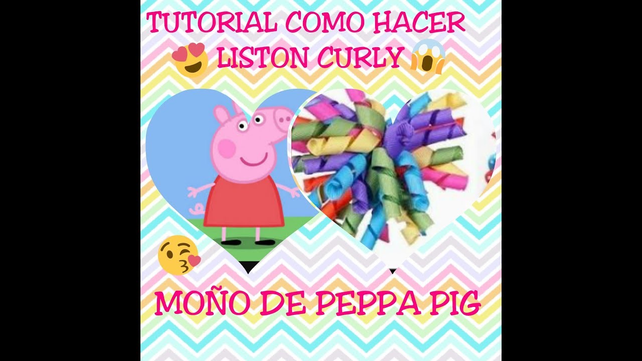 COMO HACER CURLIS DE LISTON+ MOÑO DE PEPPA PIG