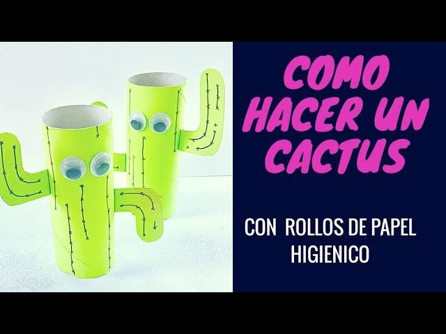 Green ART: Paso A Paso Cactus Reutilizando Rollo De Papel Higiénico