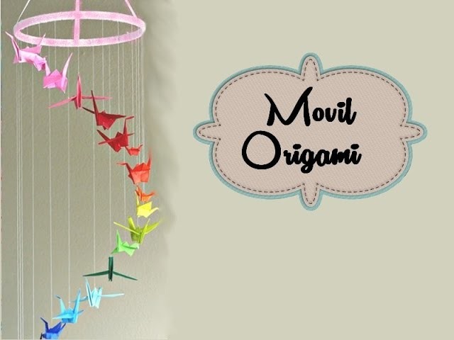 Origami Movil ●ω●. Decora tu cuarto♥.decorate your room♥