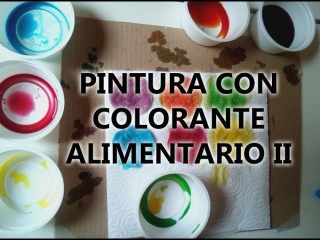 Pintura con colorante alimentario para niños II