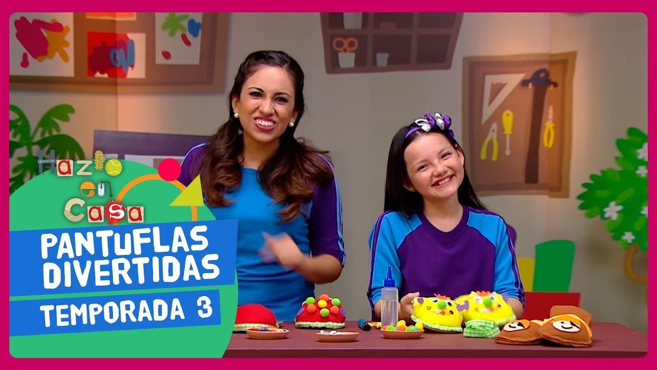 22. Hazlo en casa - Pantuflas divertidas - Tercera Temporada