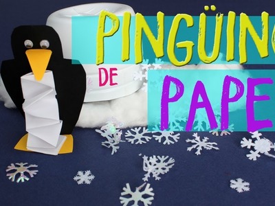 ¿Cómo hacer un pingüino de papel?