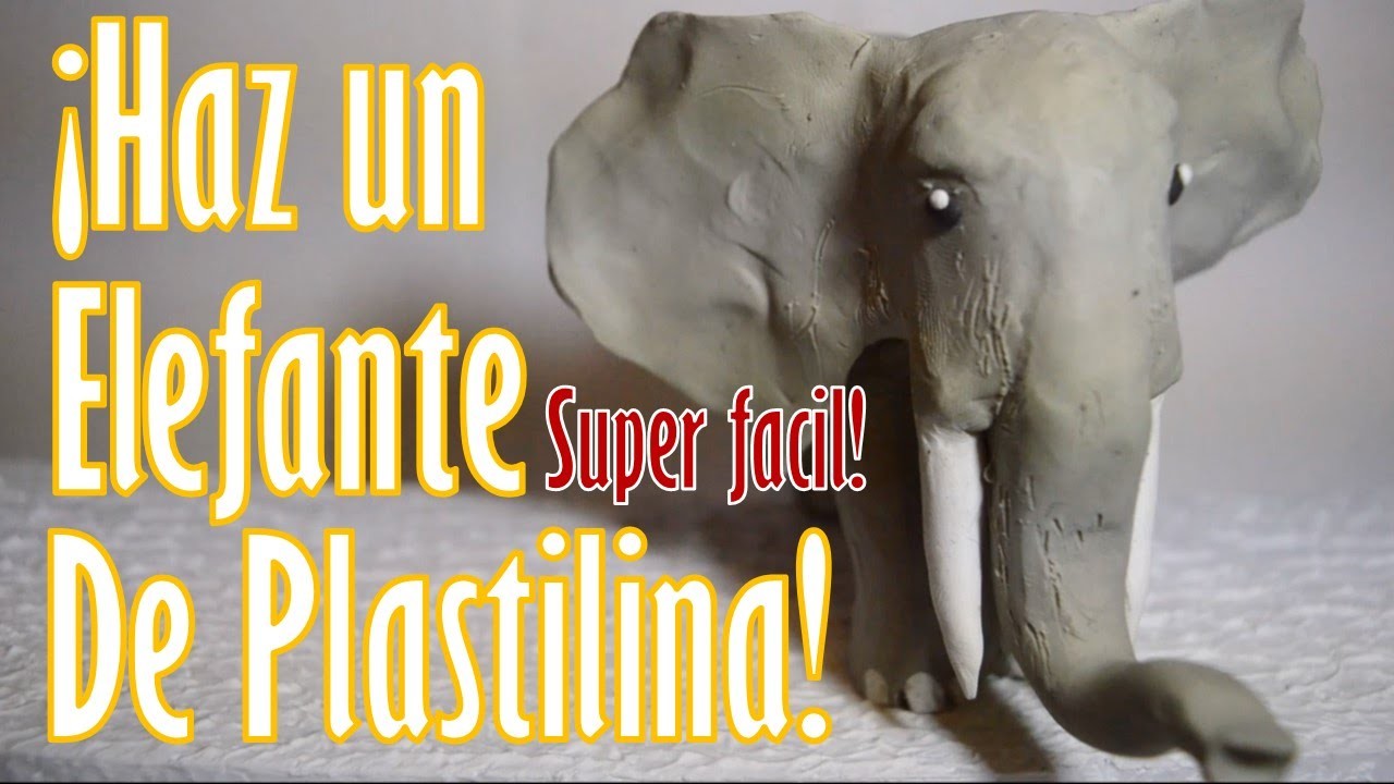 ¡Como hacer: Un espectacular elefante de plastilina.arcilla!