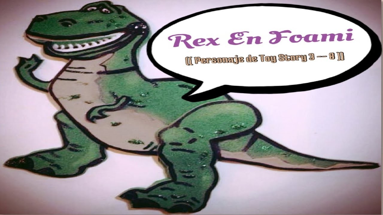 Rex En Foami (( Personaje De Toy Story 3 -- 8 ))