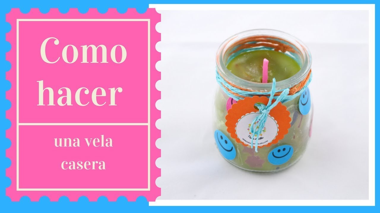 COMO HACER UNA VELA CASERA ARTESANAL