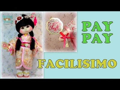 PAY PAY para muñeca geisha , manualilolis, video - 310