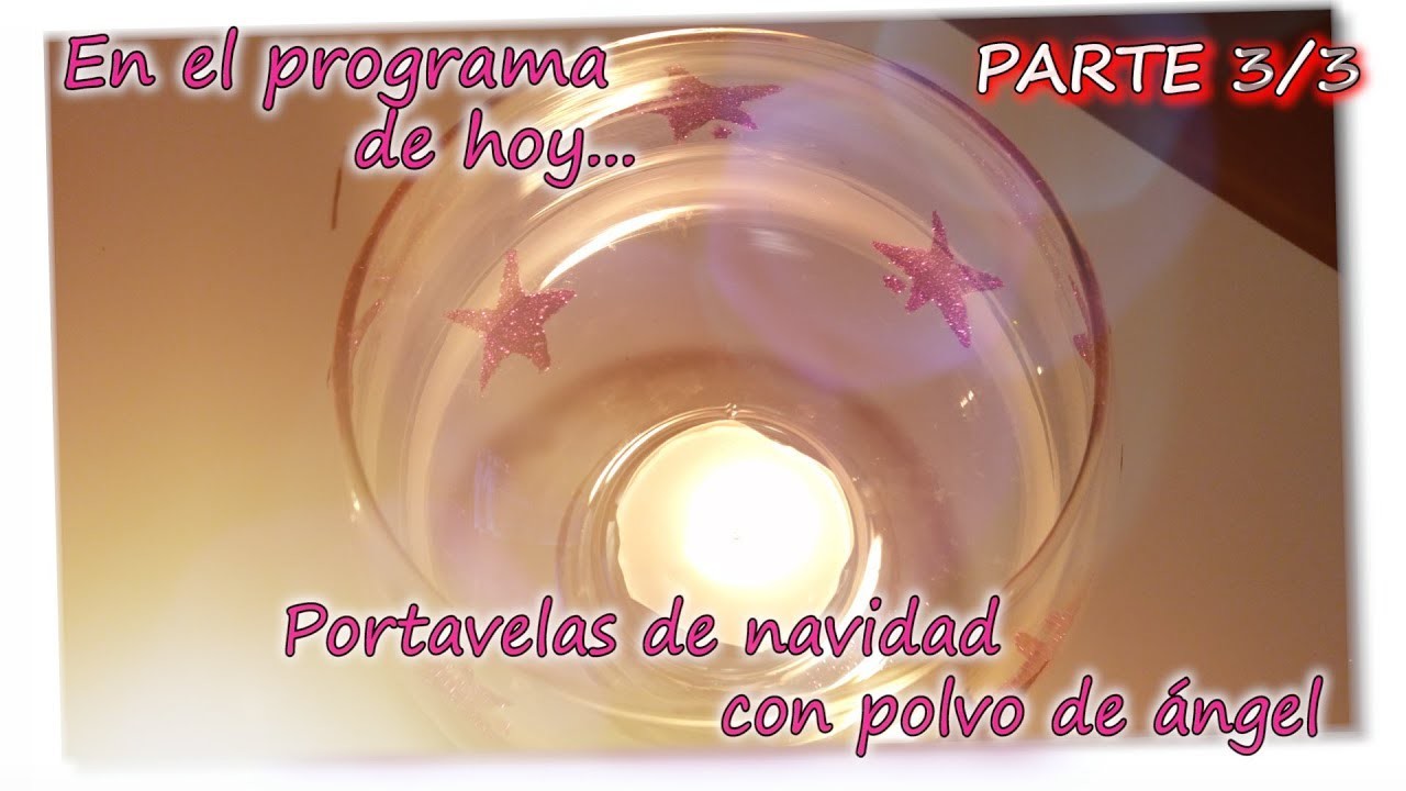 PORTAVELAS NAVIDEÑO con polvo de angel  Parte 3.3