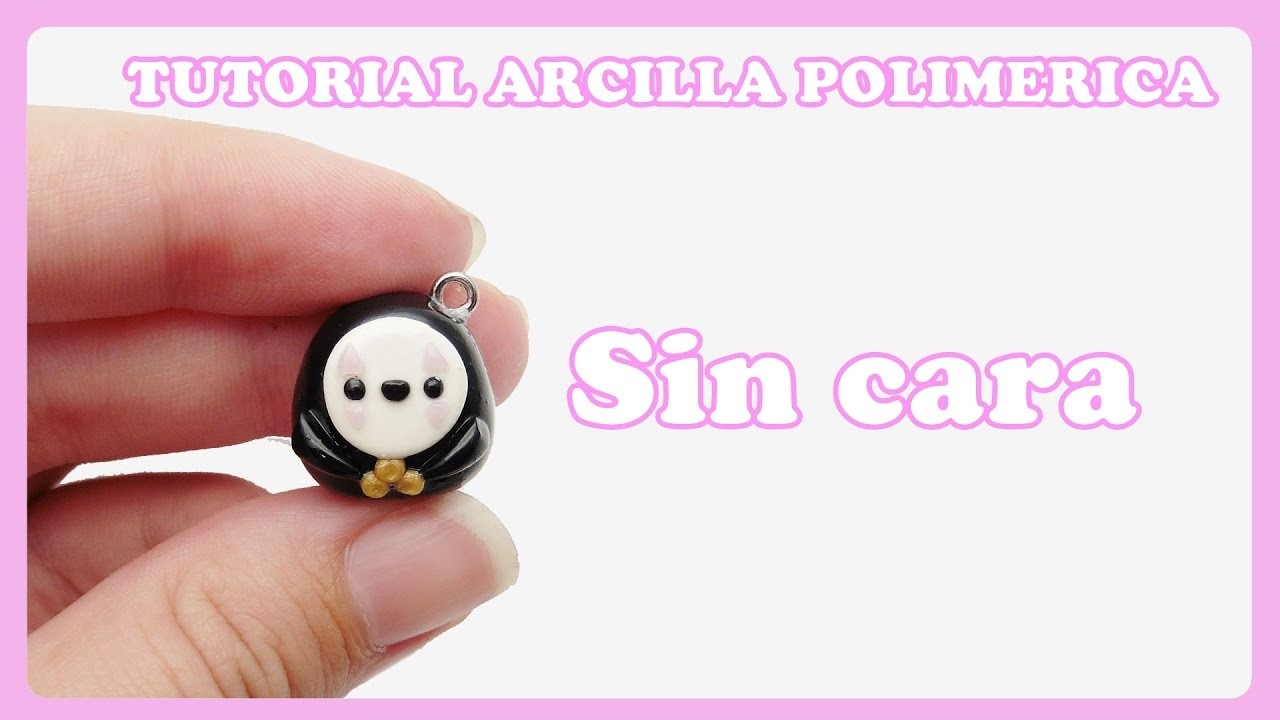 Tutorial Arcilla Polimerica - Sin Cara - El Viaje de Chihiro