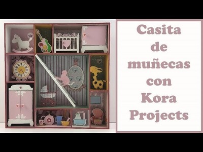 Cómo hacer una casita de muñecas, con Kora Projects