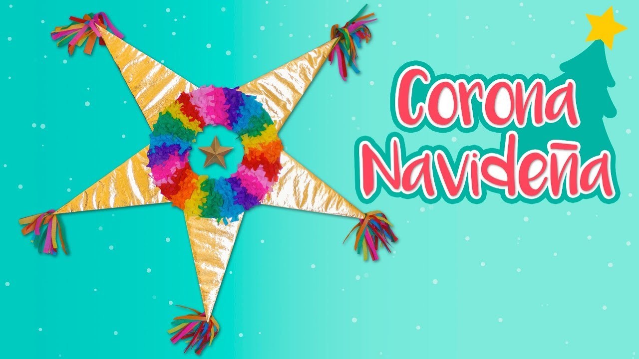 DIY: Corona Navideña en forma de PIÑATA - ESPECIAL DE NAVIDAD