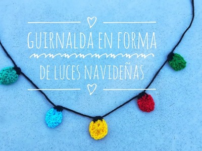 "Guirnalda navideñas crochet"  Luces navideñas. #ornamento #ganchillo