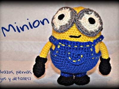 Minion (piernas, brazos, ojos y detalles) || Crochet o ganchillo.