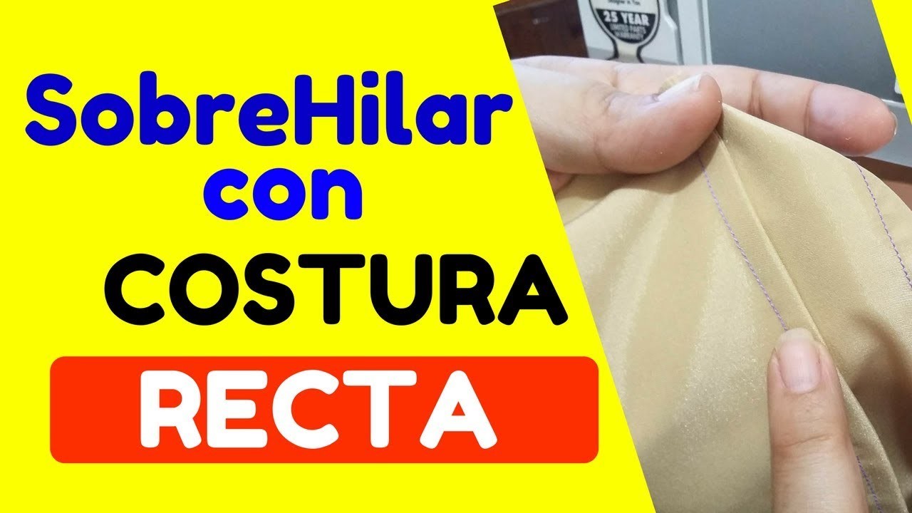 Sobrehilar con costura Recta - Sin SOBREHILADORA